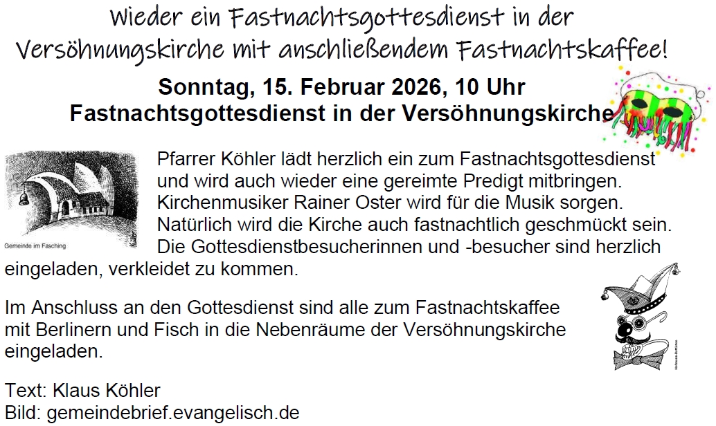 Sonntag 15. Februar 2016 10.00 Uhr Fstnachtsgottesdienst