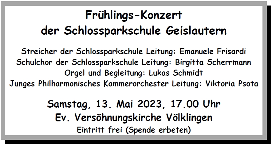Frhlingskonzert der Schlossparkschule Geislautern in der Vershnungskirche  